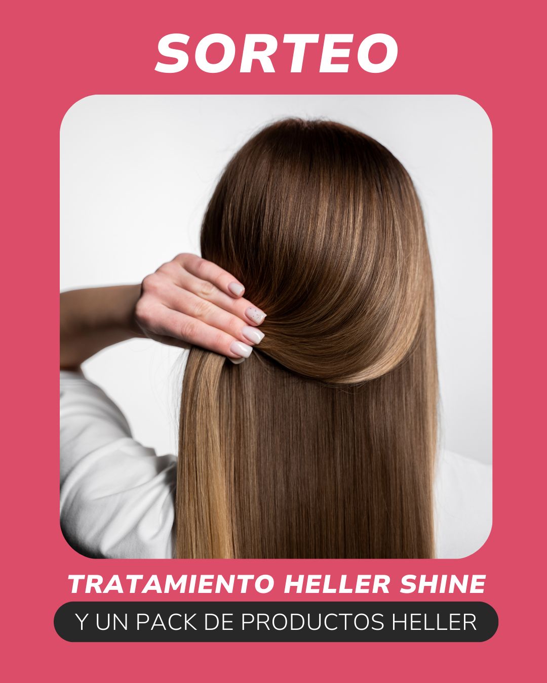BASE LEGALES SORTEO – TRATAMIENTO HELLER SHINE + PACK DE PRODUCTOS PARA EL CUIDADO EN CASA- INSTAGRAM OH MY CUT!